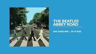 Oh! Darling ORIGINAL | The Beatles 2019 Mix