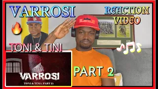 VARROSI - Toni & Tini (Part 2) | REACTION VIDEO @Task_Tv