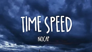 NoCap - Time Speed (Lyrics)