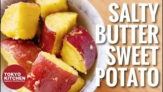 HOW TO MAKE SALTY BUTTER SWEET POTATO