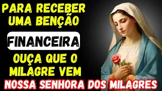 ✨SUPERE TODAS AS DIFICULDADES FINANCEIRAS COM A PODEROSA ORAÇÃO A NOSSA SENHORA DOS MILAGRES🙌