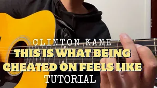 THIS IS WHAT BEING CHEATED ON FEELS LIKE - Clinton Kane ||| Easy Guitar Tutorial