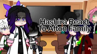 Hashira React to the Afton family//Gacha//TW?//Gacha crashing 😭//don’t flop//read pinned comment//