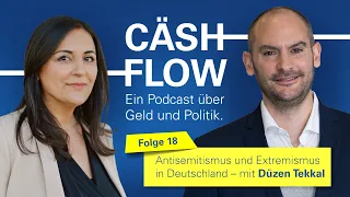 Cäshflow Folge 18: Antisemitismus und Extremismus in Deutschland - mit Düzen Tekkal