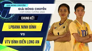 Chung kết | LPBank Ninh Bình vs VTV Bình Điền Long An | Bích Tuyền đại chiến Trà My - Chen Peiyan