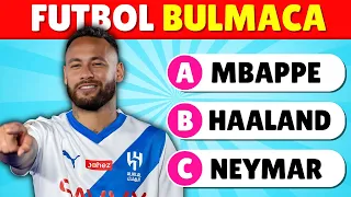 Futbolcuyu TAHMİN ET! 🔥 Futbol Bilgini Test Etmeye Hazır Mısın? ⚽️ Futbol Bulmaca 2024