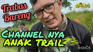 Channel Nya Anak Trail, Wajib Nonton