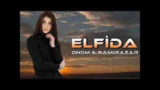 Dndm & Hilola Samirazar - Elfida [ Haluk Levent ]