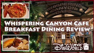 Whispering Canyon Cafe Breakfast | Disney Dining Review | Disney's Wilderness Lodge