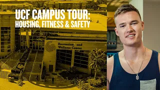 UCF Campus Tour: Housing, Fitness & Safety