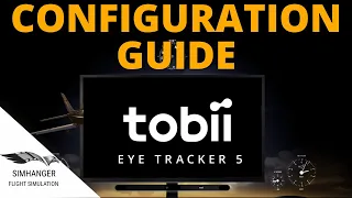 Tobii Eye Tracker 5 Complete Configuration Guide | MSFS | Settings explained & troubleshooting guide