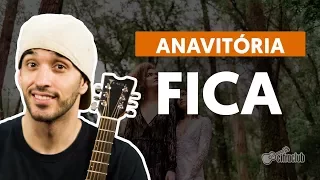 FICA (feat. Matheus and Kauan) - Anavitória (complete guitar lesson)
