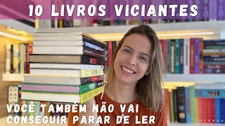 10 LIVROS VICIANTES (você também não vai conseguir parar de ler)