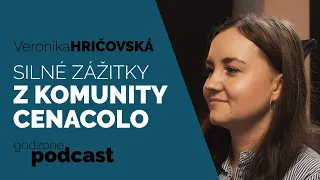 SILNÉ ZÁŽITKY Z KOMUNITY CENACOLO - VERONIKA HRIČOVSKÁ | GODZONE PODCAST