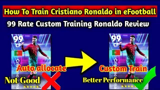 How To Train Ronaldo in efootball 2024 | Cristiano Ronaldo Max Level Training Tutorial In eFootball