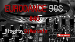 EURODANCE 90's #40 Mixed by Dj Marcelo M3