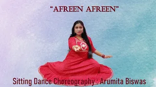 Afreen Afreen|Sitting dance choreography|Arumita Biswas|Coke Studio- Momina Mustehsan|Semi-classical