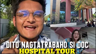 DITO NAGTATRABAHO SI DOC! HOSPITAL TOUR