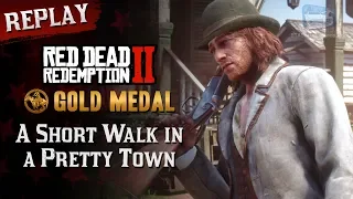 RDR2 PC - Mission #39 - A Short Walk in a Pretty Town [Replay & Gold Medal]