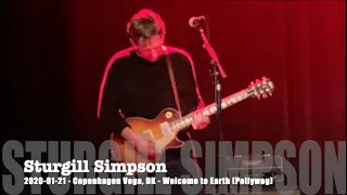 Sturgill Simpson - Welcome to Earth (Pollywog) - 2020-01-21 - Copenhagen Vega, DK