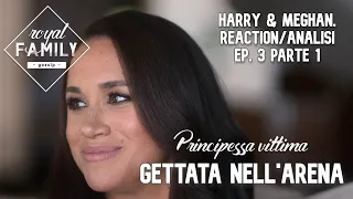 HARRY & MEGHAN, come in Princess Diaries, gettata nell'arena. Ep.3 parte1 reaction #meghanmarkle