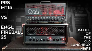 PRS MT15 vs ENGL Fireball 25! (the 'little' 6L6 amps)