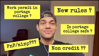 Will portage/Campbell college provide work permit ? | Student’s perspective | LOVEPREET VLOGS |
