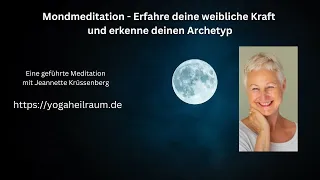 Meditation für Frauen -  Verbindung zur Mondenergie und den weiblichen Archetypen.