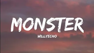 Willyecho- Monster (Lyrics Video)