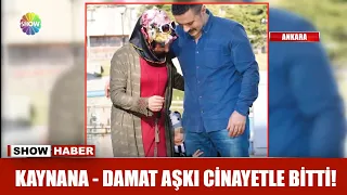 Kaynana - Damat aşkı cinayetle bitti!