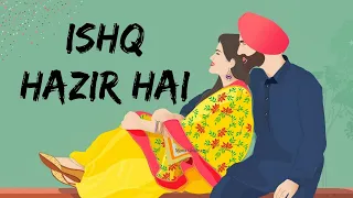 Ishq Hazir Hai | Diljit Dosanjh | Wamiqa Gabbi | Punjabi song