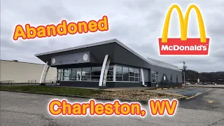 Abandoned McDonald's - Charleston, WV