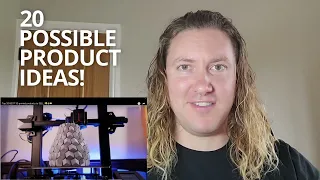 Top 20 BEST 3D printed products to SELL! 💰 - (Ed Tyson REACTION)