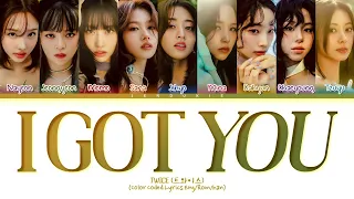 TWICE 'I GOT YOU' Lyrics (트와이스 I GOT YOU 가사) (Color Coded Lyrics)