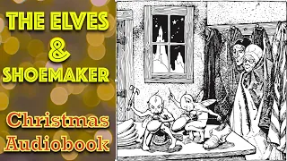 The Elves and Shoemaker - The Brothers Grimm - Christmas Story - Dr Gill