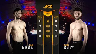 Эльдар Мунапов vs. Рамзан Дзауров | Eldar Munapov vs. Ramzan Dzaurov | ACA YE 16