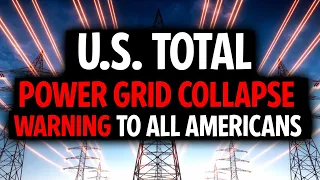 How LONG Would the U.S. Last After a Total Power Grid COLLAPSE?