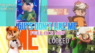 Chipmunks OCS - "Guys Don't Like Me" [FULL MEP]