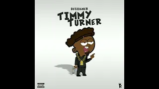 Desiigner - Tiimmy Turner (Full Version; Extended Edit; Explicit Ver.)