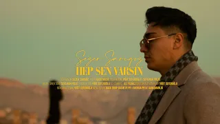 Sezer Sarıgöz - Hep Sen Varsın