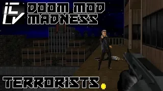 TERRORISTS! - Doom Mod Madness