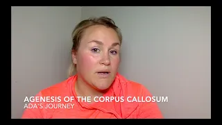 Ada's Story: Agenesis of the Corpus Callosum