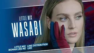 Little Mix - Wasabi (line distribution updated)