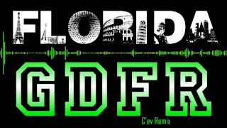 Flo Rida - GDFR (C'ev Remix)
