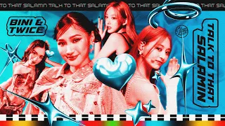 BINI & TWICE - Salamin, Salamin / Talk That Talk (Mashup)