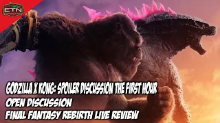 Godzilla X Kong - Discussing TV Spots and Trailers (SPOILERS Hour 1), FF 7 Rebirth Review, and More