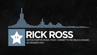 Rick Ross - Aston Martin Music (Feat. Chrisette Michele & Drake) (Extended Mix) {8K Video}