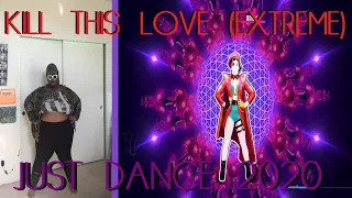 BLACKPINK - KILL THIS LOVE (EXTREME VERSION) | JUST DANCE 2020 GAMEPLAY | 5 STARS MEGASTAR