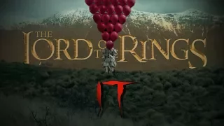 IT (2017) + The Lord of the Rings | Ultimate Epic Mashup Trailer