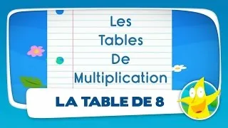 Comptines pour enfants - La Table de 8 (apprendre les tables de multiplication)